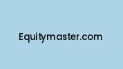 Equitymaster.com Coupon Codes
