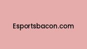 Esportsbacon.com Coupon Codes