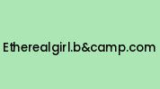 Etherealgirl.bandcamp.com Coupon Codes