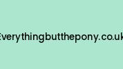 Everythingbutthepony.co.uk Coupon Codes