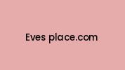 Eves-place.com Coupon Codes