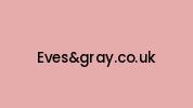 Evesandgray.co.uk Coupon Codes