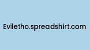 Eviletho.spreadshirt.com Coupon Codes