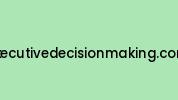 Executivedecisionmaking.com Coupon Codes