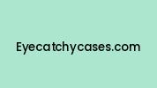 Eyecatchycases.com Coupon Codes