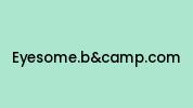Eyesome.bandcamp.com Coupon Codes