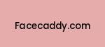facecaddy.com Coupon Codes