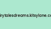 Fairytalesdreams.kitsylane.com Coupon Codes