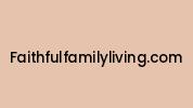 Faithfulfamilyliving.com Coupon Codes