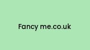 Fancy-me.co.uk Coupon Codes