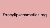 Fancylipzcosmetics.org Coupon Codes