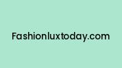 Fashionluxtoday.com Coupon Codes