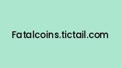 Fatalcoins.tictail.com Coupon Codes