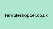 Femaleshopper.co.uk Coupon Codes