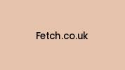 Fetch.co.uk Coupon Codes