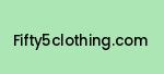 fifty5clothing.com Coupon Codes
