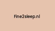Fine2sleep.nl Coupon Codes
