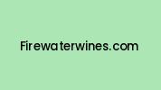 Firewaterwines.com Coupon Codes