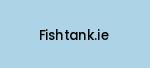 fishtank.ie Coupon Codes