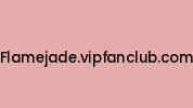 Flamejade.vipfanclub.com Coupon Codes
