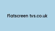 Flatscreen-tvs.co.uk Coupon Codes
