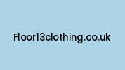 Floor13clothing.co.uk Coupon Codes