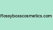 Flossybosscosmetics.com Coupon Codes