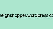 Foreignshopper.wordpress.com Coupon Codes