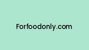 Forfoodonly.com Coupon Codes