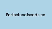 Fortheluvofseeds.ca Coupon Codes