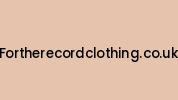 Fortherecordclothing.co.uk Coupon Codes
