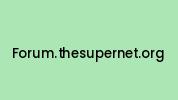Forum.thesupernet.org Coupon Codes