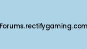 Forums.rectifygaming.com Coupon Codes