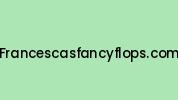 Francescasfancyflops.com Coupon Codes
