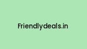 Friendlydeals.in Coupon Codes