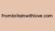 Frombritainwithlove.com Coupon Codes