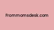 Frommomsdesk.com Coupon Codes