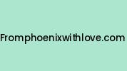Fromphoenixwithlove.com Coupon Codes