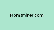 Fromtminer.com Coupon Codes