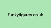 Funkyfigures.co.uk Coupon Codes