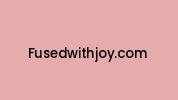 Fusedwithjoy.com Coupon Codes