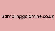 Gamblinggoldmine.co.uk Coupon Codes
