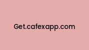 Get.cafexapp.com Coupon Codes