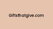 Giftsthatgive.com Coupon Codes
