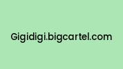 Gigidigi.bigcartel.com Coupon Codes