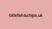 Gillsfishandchips.uk Coupon Codes