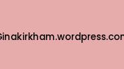 Ginakirkham.wordpress.com Coupon Codes