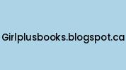 Girlplusbooks.blogspot.ca Coupon Codes