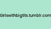 Girlswithbigtits.tumblr.com Coupon Codes