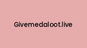 Givemedaloot.live Coupon Codes